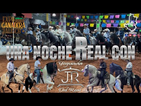 UNA NOCHE REAL CON YEGUADA DEL REAL EN LA EXPO GANADERA JALISCO 2025