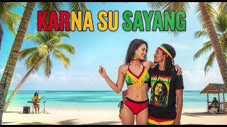 Download lagu KARNA SU SUYANG || REGGAE COVER mp3 Download lagu KARNA SU SUYANG || REGGAE COVER mp3