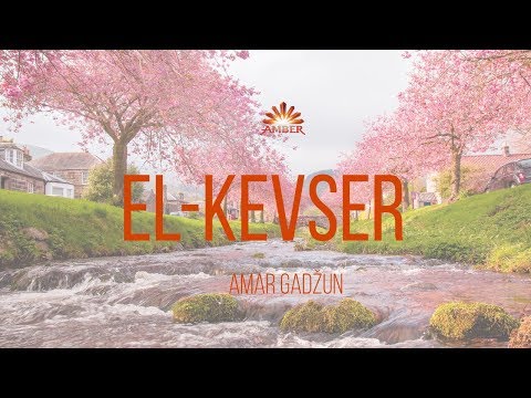 Sura EL-KEVSER (sa ispravljanjem) | Amar Gadžun