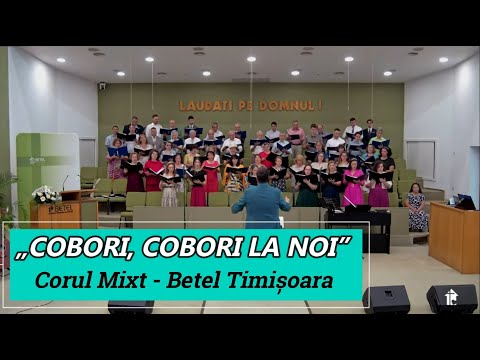 „COBORI, COBORI LA NOI” - CORUL MIXT BETET TIMIȘOARA