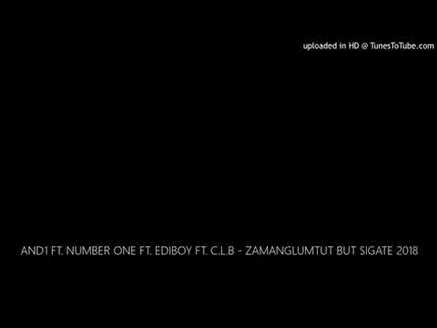 AND ft number one ft edi boy ft C .L.B zamanglum tut but sigate 2018