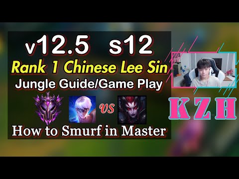 How this Lee can always SMURF in Master Elo? - [KZH] Chinese Rank1 Lee Sin Guide s12