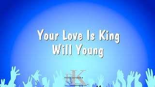 Your Love Is King - Will Young (Karaoke Version)