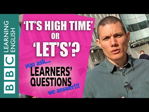 Let's」と「It's high time」-学習者の質問 ('Let's' and 'it's high time' - Learners' Questions)