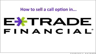 How to Sell a Call Option in Etrade