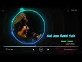 Ami Jare Basi Valo-(আমি জারে বাসি ভালো)Lo-Fi Remex (SLOWED+REVERB) DJ Rahat Feat Sumi