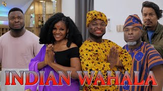 AFRICAN HOME: INDIAN WAHALA AFRICAN HOME: INDIAN WAHALA