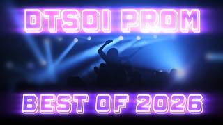 Best of DTSOI Prom 2026