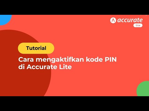 Accurate Lite: Cara Mengaktifkan Kode PIN di Accurate Lite