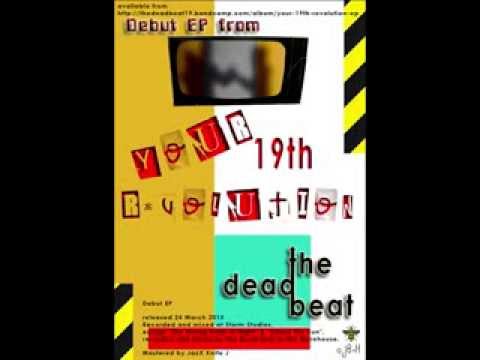tHe dEaD bEaT......yOuR 19th rEvOlUtIoN.......Video Poster