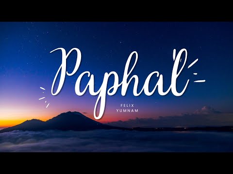 Paphal "Life in limbo" Felix yumnam || Manipuri song lyrical vedio 🥀 2022