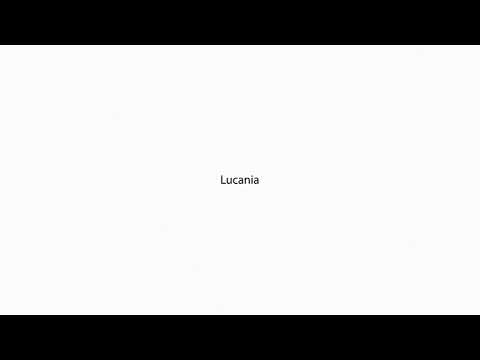 Lucania PRONUNCIATION