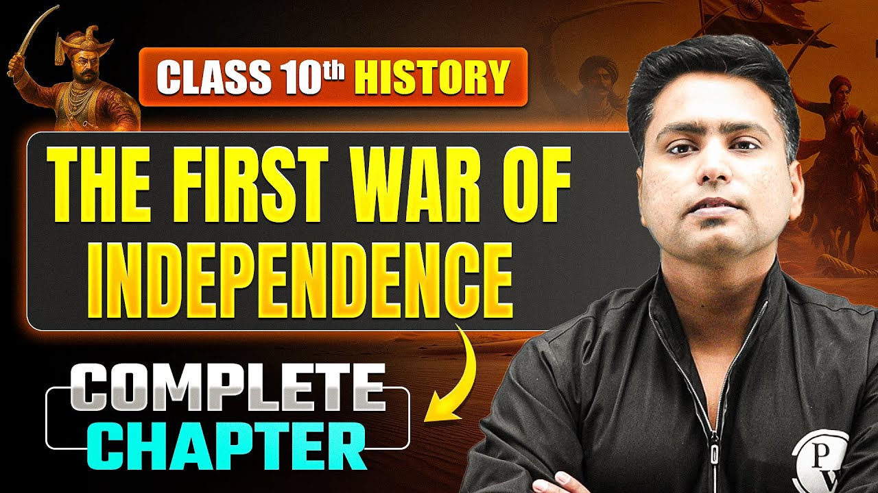 THE FIRST WAR OF INDEPENDENCE Complete Chapter | Most Important Concepts | ICSE Class 10 History