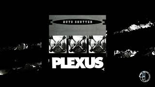 Plexus - Auto Shutter - Mix 2 [Official Video]