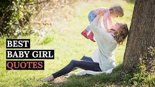 BEST BABY GIRL QUOTES