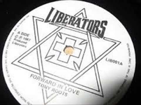 Tony Roots - Forward In Love