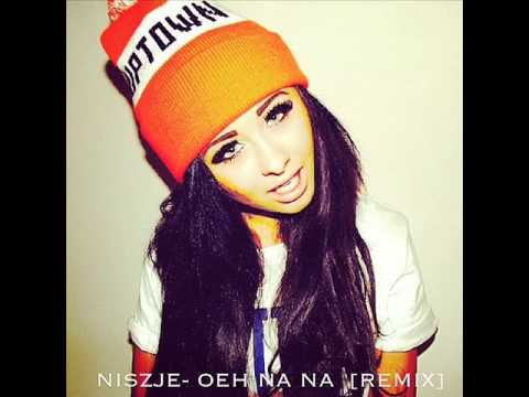 NISZJE - OEH NA NA [ SBMG REMIX ]