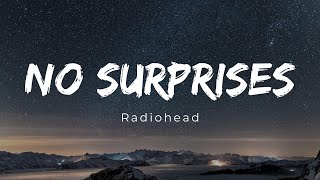 Radiohead - No Surprises (Lyrics)