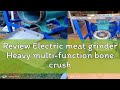 Review Electric meat grinder Heavy multi-function bone crusher can grind chicken skeleton pepper Hi
