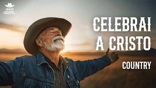 CELEBRAI A CRISTO | COUNTRY