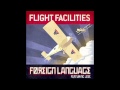 Flight Facilities - Foreign Language feat. Jess (Will Saul & Tam Cooper Remix)