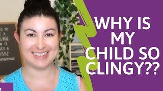 The MudRoom | Why Is My Child So Clingy?