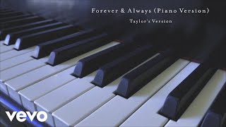 Taylor Swift - Forever &amp; Always (Piano Version) (Taylor&#39;s Version) (Lyric Video)