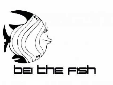 Bei the fish - We can work it out