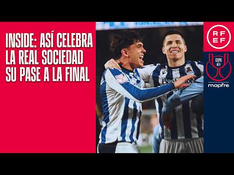 🎥 𝗜𝗡𝗦𝗜𝗗𝗘 | "Solo queda un último paso". Así celebra la Real Sociedad su pase a la final de Copa