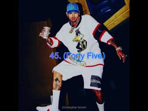 Chris Brown - 45. (Forty Five Remastered) (Official Audio)