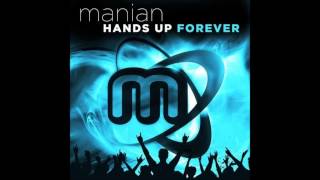 Manian - Hands Up Forever (FULL ALBUM) - Mix!