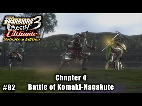 Warriors Orochi 3 Ultimate: Story Gameplay Part #82 - Chapter 3: Battle of Komaki-Nagakute