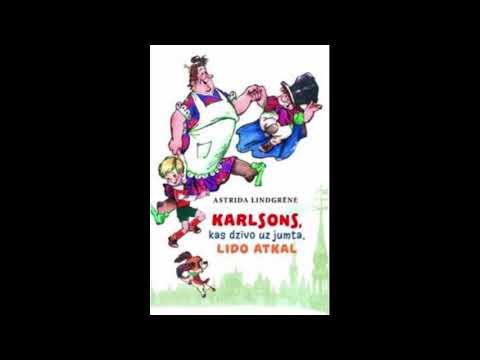 Astrida Lindgrēne -  Karlsons, kas dzīvo uz jumta, lido atkal