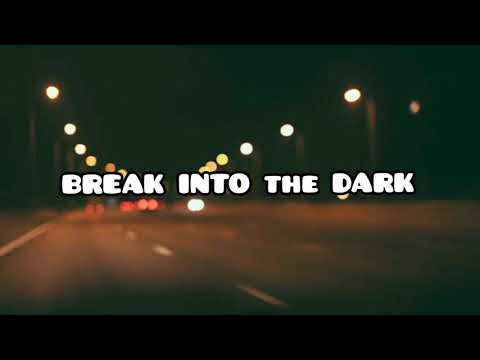 BREAK INTO THE DARK - Valentine feat Rui. Afrojack (Lyrics)