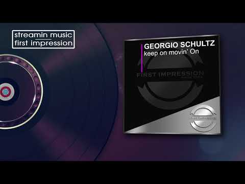 Georgio Schultz - Keep On Movin' On