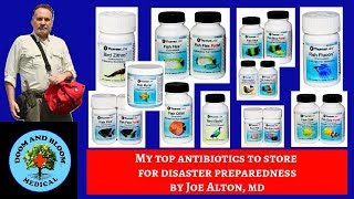My Top Antibiotics to Store for Preparedness, by Dr. Joseph Alton