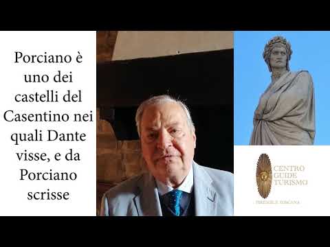 L' ESILIO DI DANTE IN CASENTINO, A PORCIANO - CENTRO GUIDE TURISMO
