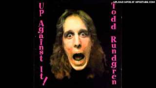 Todd Rundgren - When Worlds Collide (Up Against It)