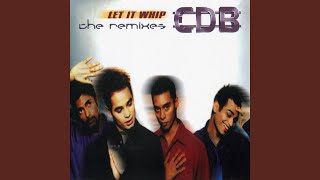 Let It Whip (Disc-o-teque Club'd Remix)