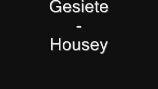 Gesiete - Housey