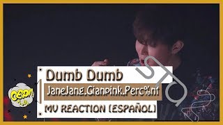 《Jane Jang, GIANTPINK, PERC%NT 「Dumb Dumb」 MV Reaction》[Español] - Otro Estúpido Programa R #93