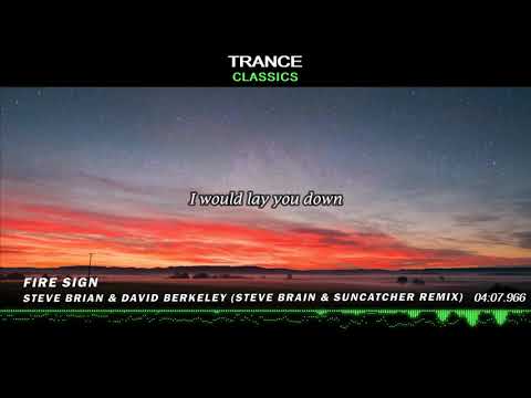 Steve Brian & David Berkely - Fire Sign (Steve Brian & Suncatcher Remix) [Rework] [+Lyrics]