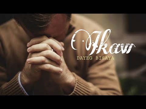 IKAW | by Dayeg Bisaya | Official Song and Lyrics | New Christian Worship Songs 2025