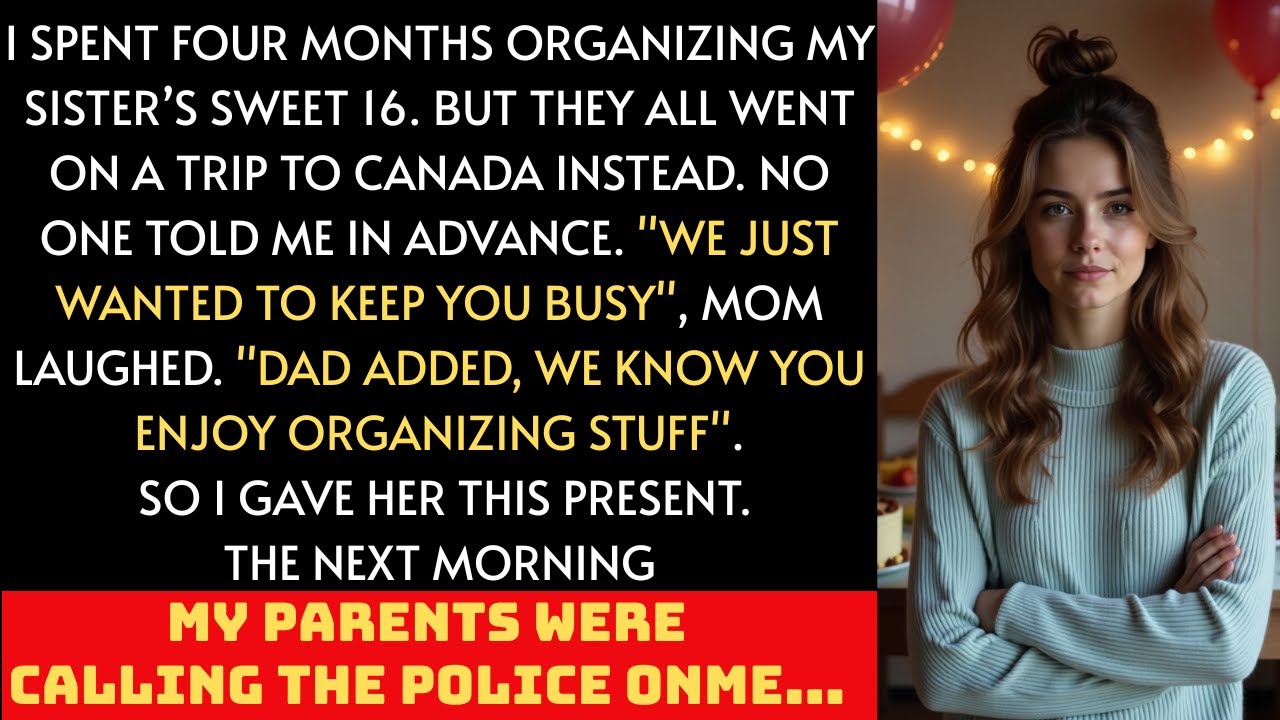 I spent four months organizing my sister’s Sweet 16  But no one came to the party…