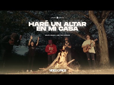 Haré Un Altar En Mi Casa - Grupo Grace