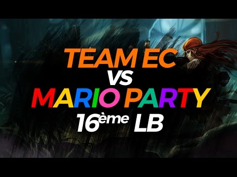 TEAM EC VS MARIO ESPORT (Kameto / Haydal ...) - 16e LB LES#10