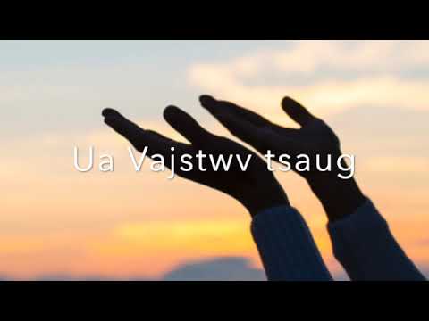 Ua Vajtswv tsaug - Nkauj Ntseeg Yexus