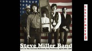 Steve Miller Blues Band - Carousel Ballroom 1968