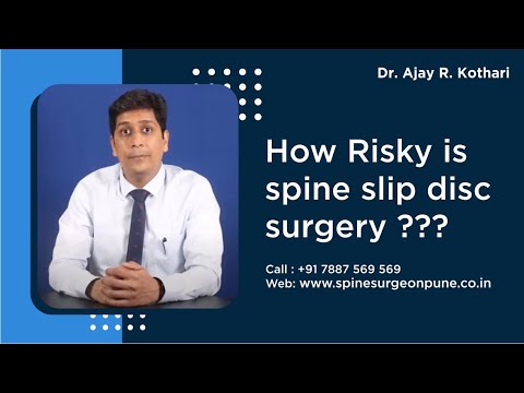 How Risky is spine slip disc surgery ???
