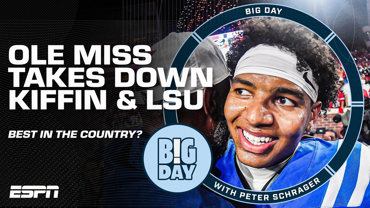 ‘Trinidad Chambliss is the BEST QB in CFB!’ 🔥 Biggest takeaways from Ole Miss vs. LSU | Big Day